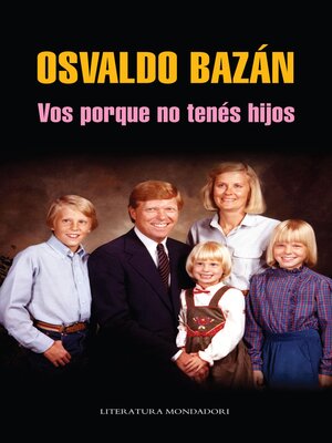 cover image of Vos porque no tenés hijos